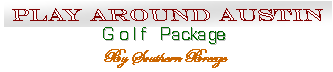 Austin golf packages