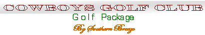 Cowboys Golf Club golf package