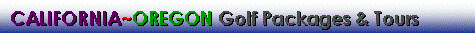 California and Oregon golf packages