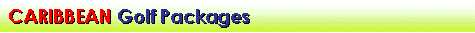 Caribbean golf packages