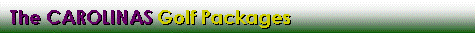 North and South Carolina golf packages