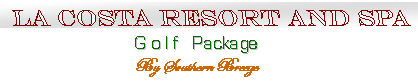 La Costa Golf Resort and Spa