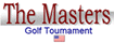 Click here for THE MASTERS GOLF TOURNAMENT!