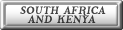 Click here for SOUTH AFRICA and KENYA!