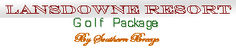 Lansdowne Resort Golf Package