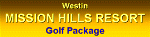Mission Hills Golf Package