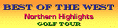 BEST OF THE WEST Golf Tour