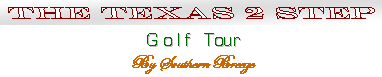 The Texas Two Step Golf Tour
