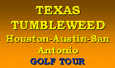 TEXAS TUMBLEWEED GOLF TOUR
