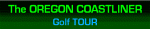 The Oregon Coastliner Golf Tour