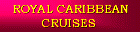 Royal Caribbean Cruises!