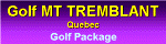 Golf MT TREMBLANT!